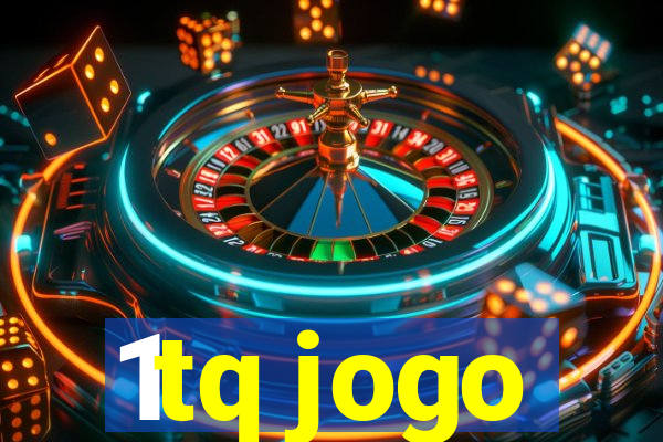 1tq jogo